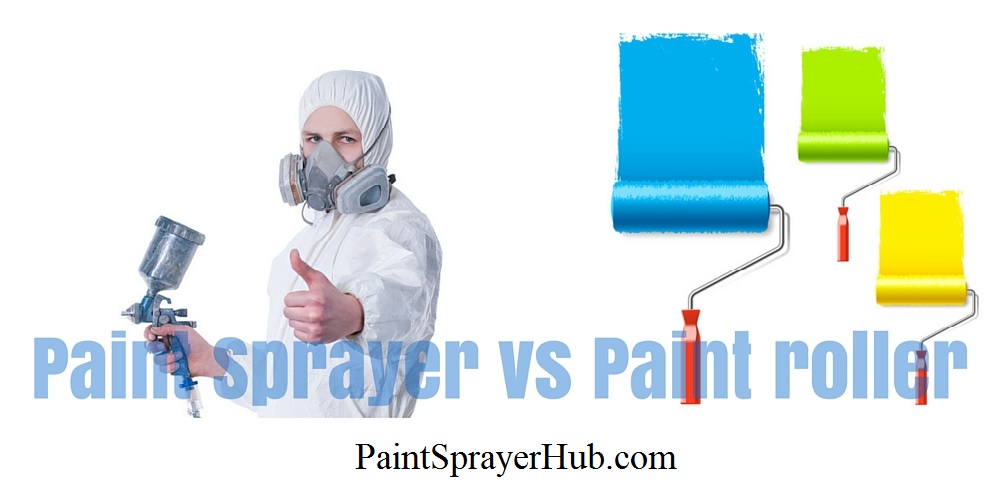 Paint Sprayer vs Paint Roller